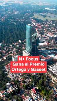 FOTO: N+ Focus Gana el Premio Ortega y Gasset
