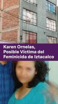 FOTO: Karen Ornelas, Posible Víctima del Feminicida de Iztacalco