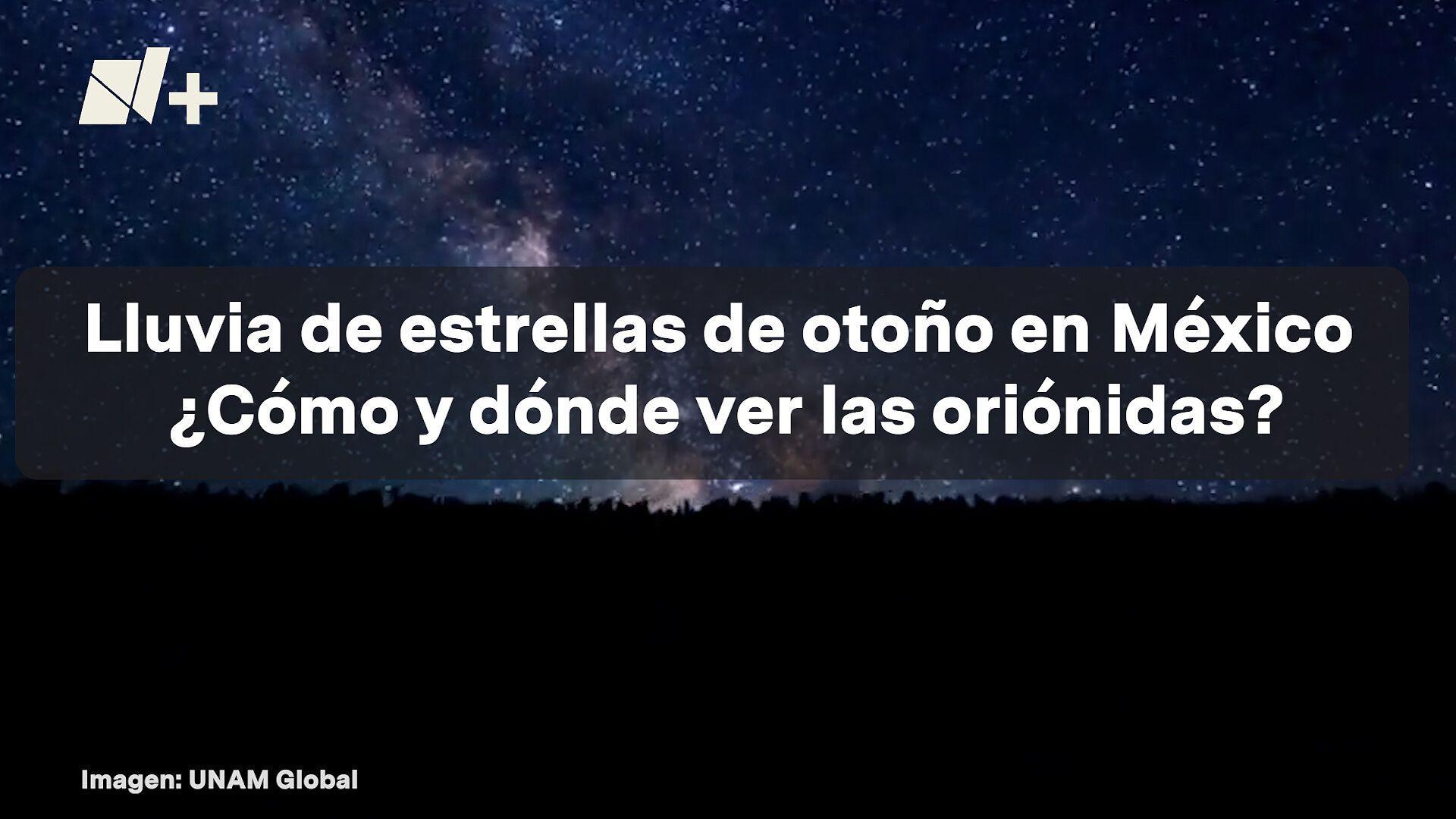 Lluvia de Estrellas de Otoño en México 2024 ¿Cómo y Dónde Ver las Oriónidas?