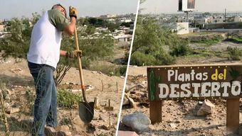 Construyen Jardín Botánico con Plantas de la Región en Ciudad Juárez