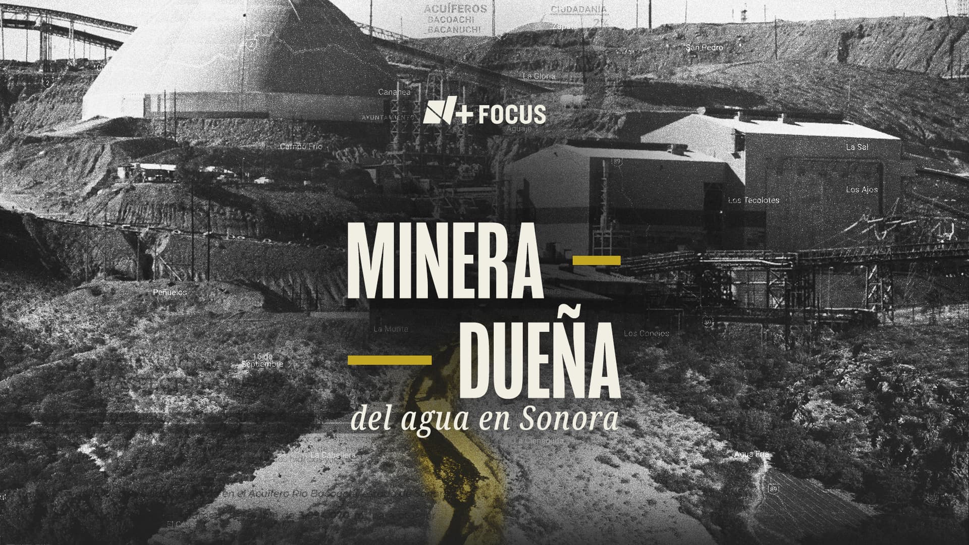 Minera dueña del agua en Sonora